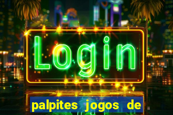 palpites jogos de hoje favoritos